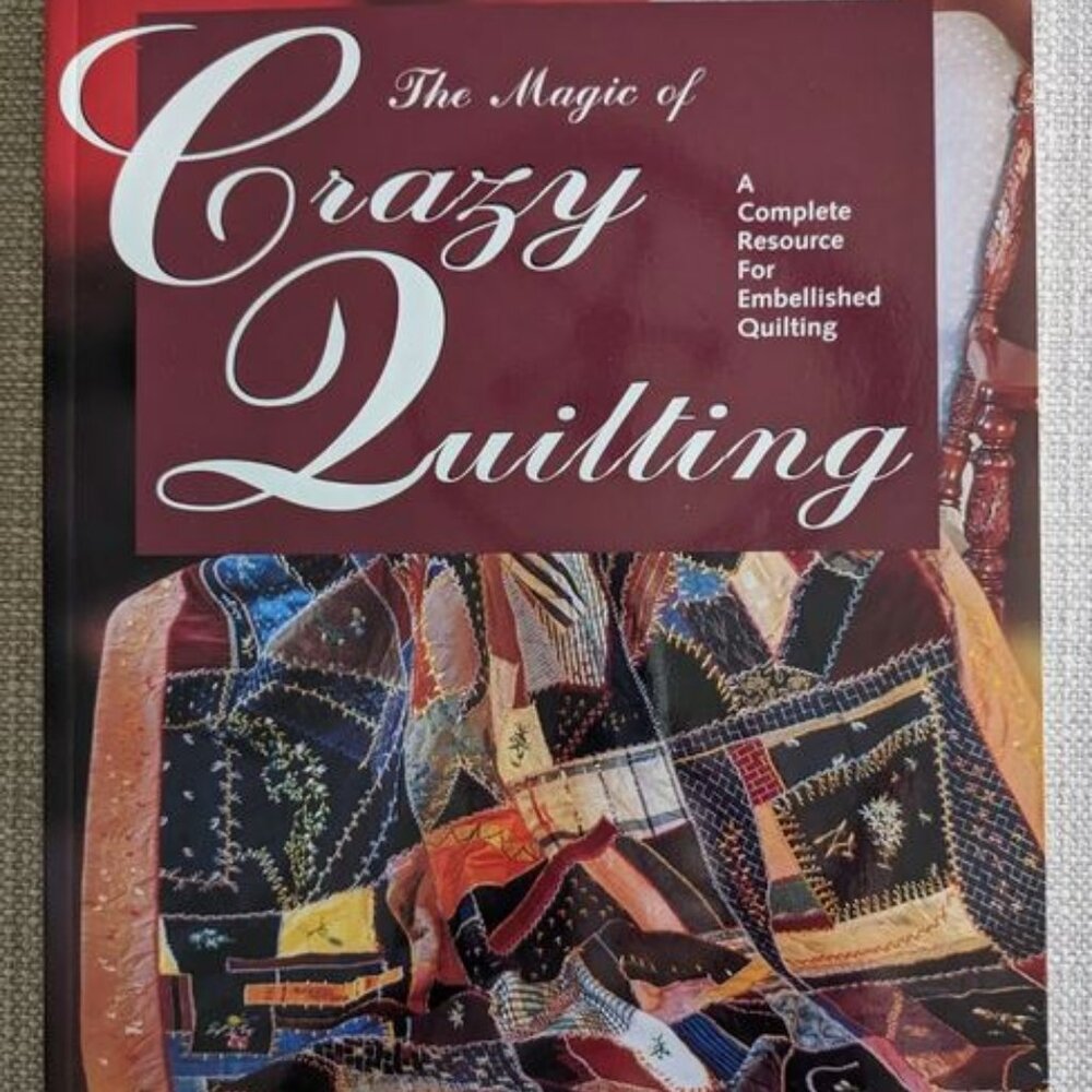 The Magic of Crazy Quilting Book